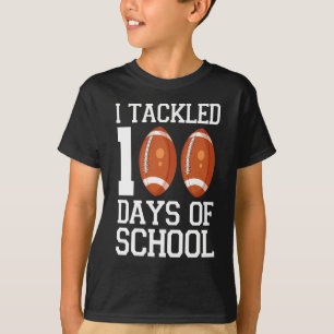 football i tackled 100 days of school funny T-Shirt