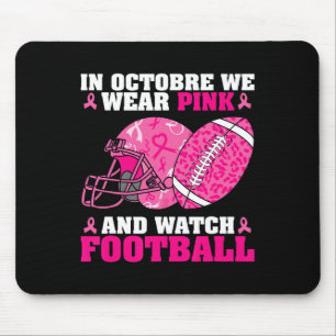 Football In October We Wear Pink Breast Cancer Awa Mouse Mat