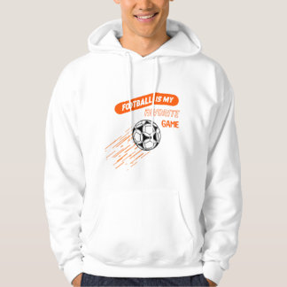 Football Is My Favorite Game Hoodie