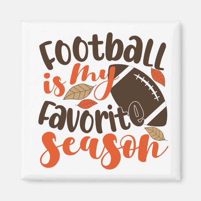 Football is My Favourite Sesaon Magnet (Front)