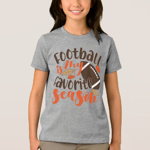 Football is My Favourite Sesaon Tri-Blend Shirt