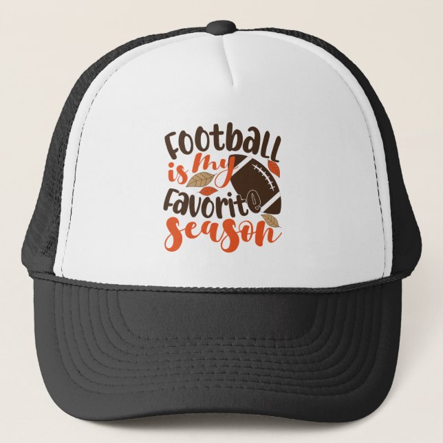 Football is My Favourite Sesaon Trucker Hat (Front)