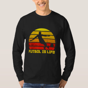 Football Is My Life Sports Soccer Player Futbol T-Shirt