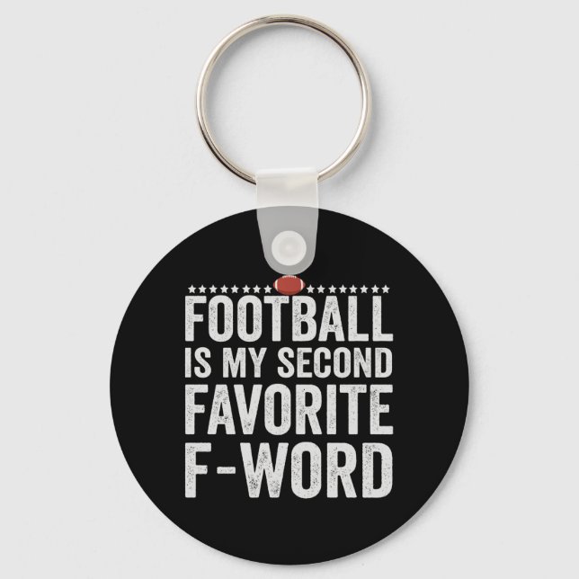 Football is my Second Favourite F Word Funny Gift Key Ring (Front)