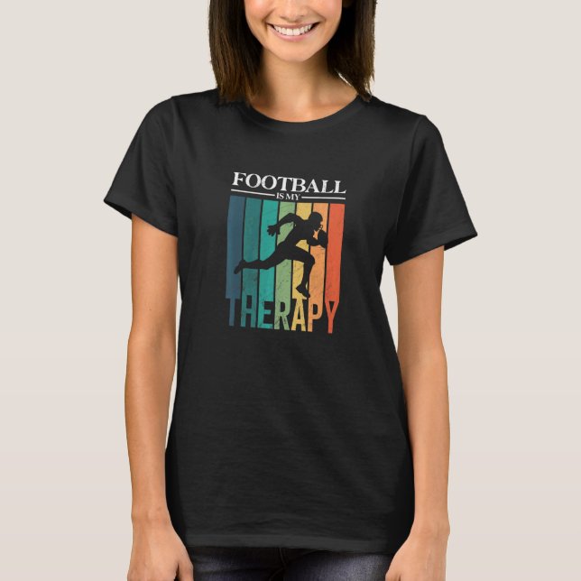 Football Is My Therapy  Football Player Silhouette T-Shirt (Front)