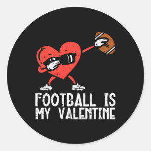 Football Is My Valentine Heart Dab Boys Kids Men T Classic Round Sticker