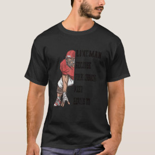 Football lineman american football equipment for t T-Shirt