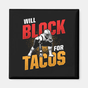 Football Lineman For Tacos Offensive Defensive Pla Magnet