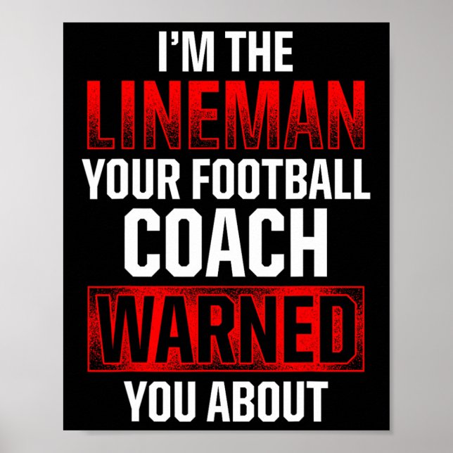 Football Lineman Hot Offensive Defensive Player  Poster (Front)