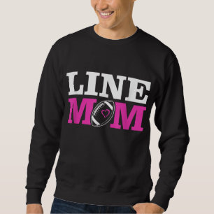 Football Lineman Mum Line Mum Sweatshirt