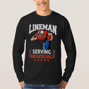 Football Lineman Serving Pancakes Daily Humour Quo T-Shirt