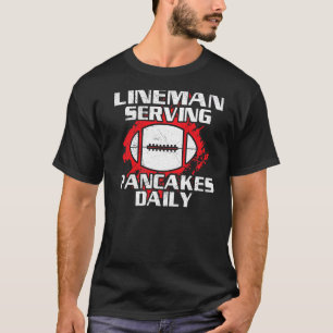 Football Lineman Serving Pancakes Daily T-Shirt