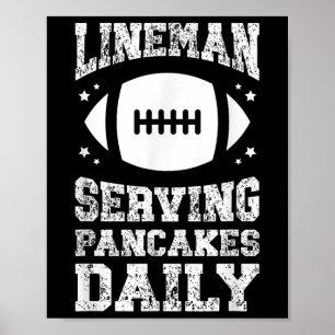 Football Lineman Serving Pancakes Offensive Linema Poster