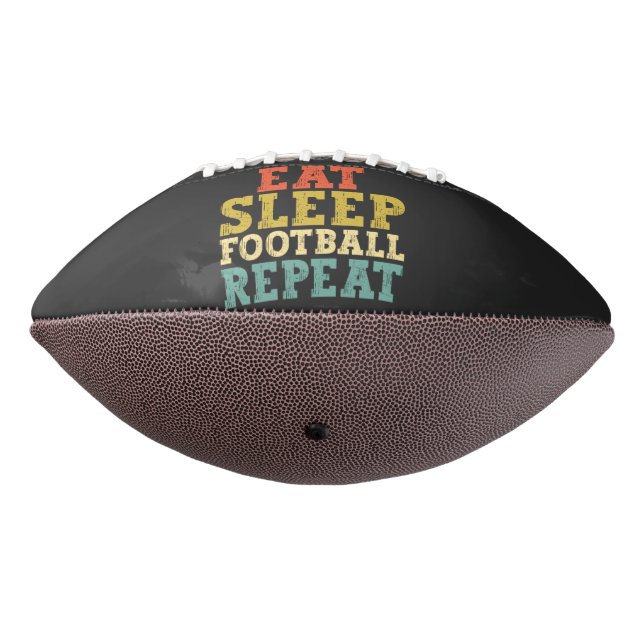 Football Lovers Eat Sleep Football Repeat American Football (Rotated 270)