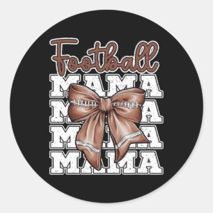 Football Mama Coquette Bow Sport Mum Mothers Day G Classic Round Sticker
