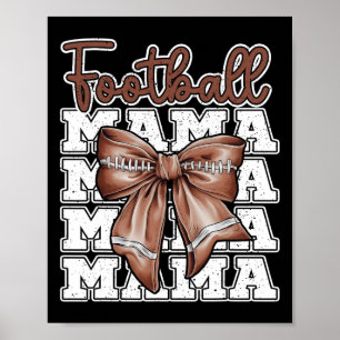Football Mama Coquette Bow Sport Mum Mothers Day G Poster