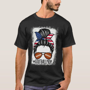 Football Mom Life Bleached Usa Flag Messy Bun Pla T-Shirt