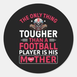 Football Mom Tougher Than A Football Player Classic Round Sticker