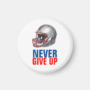 Football Motivational Never Give Up  Magnet