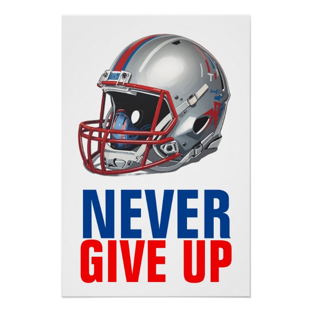 Football Motivational Never Give Up  Poster (Front)