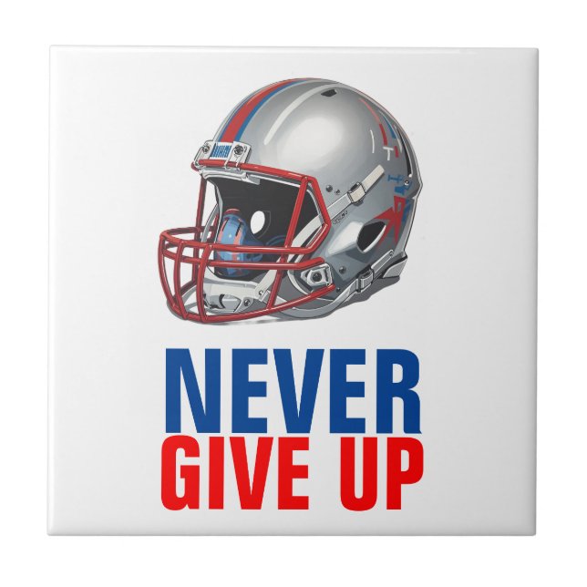 Football Motivational Never Give Up  Tile (Front)