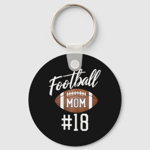 Football Mum #18 Funny Mother Woman Touchdown Girl Key Ring