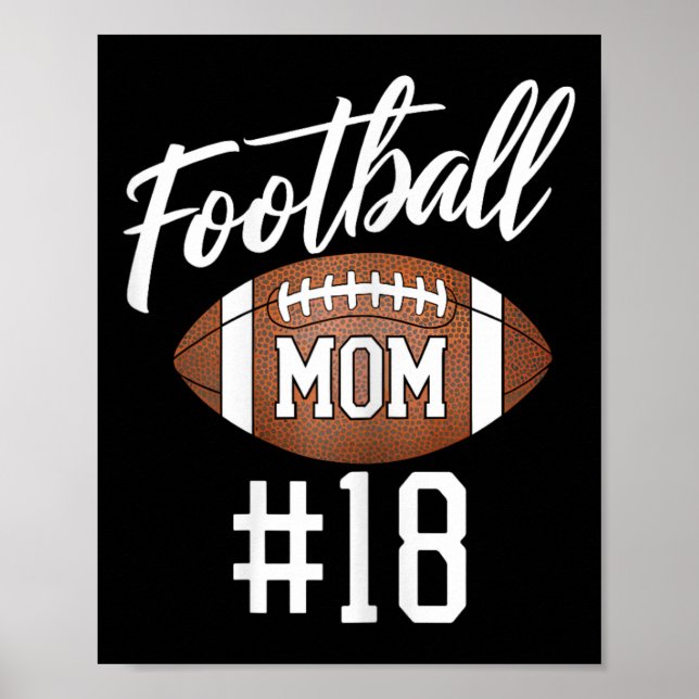 Football Mum #18 Funny Mother Woman Touchdown Girl Poster (Front)