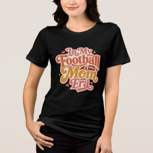 Football Mum Era Tri-Blend Shirt