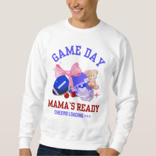 Football Mum GAME'S DAY MAMA'S READY Sweatshirt