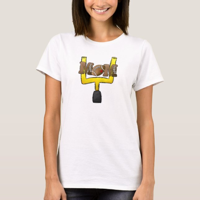 Football Mum Goal Post Team T-Shirt (Front)