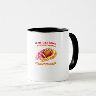 Football Mum Mug – From First Down to Touchdown Mo