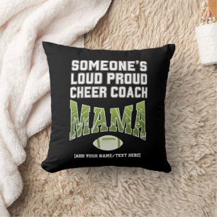 Football Mum SOMEONE'S LOUD PROUD CHEER COACH MAMA Cushion