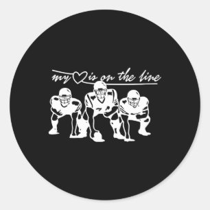 Football My Heart Is On The Line Offensive Lineman Classic Round Sticker