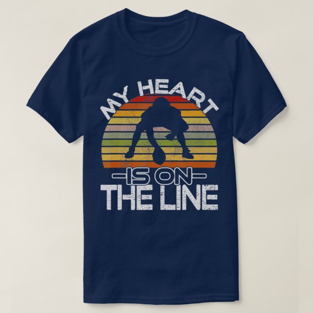 Football My Heart Is On The Line Offensive Lineman T-Shirt (Design Front)