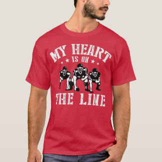 Football My Heart Is On The Line Offensive Lineman T-Shirt