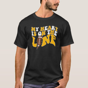 Football My Heart Is On The Line Offensive Lineman T-Shirt