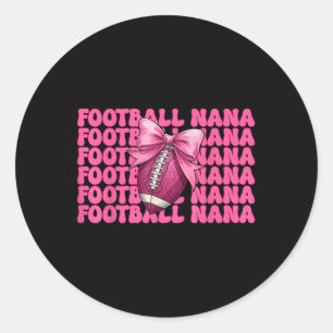 Football Nana American Football Grandma Coquette B Classic Round Sticker