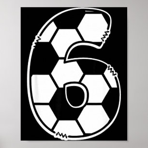 Football Number 6 Kids Birthday Soccer Maths Day  Poster