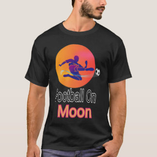 Football on moon T-shirt 