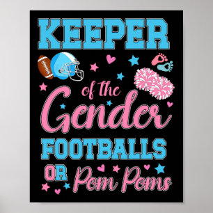 Football Or Pom Poms Cute Keeper Of Gender Ba  Poster