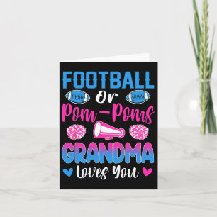 Football Or Pom Poms Grandma Loves You Gender Reve Card