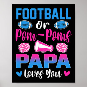 Football Or Pom Poms Papa Loves You Gender Reveal  Poster