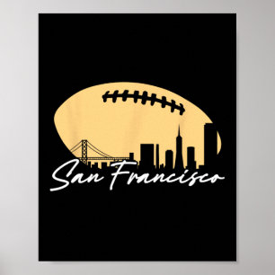Football Outline Of Your City San Fran Poster