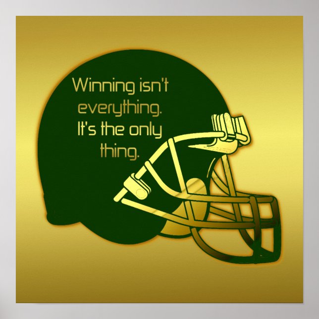 Football Quote in Green: Winning Is the Only Thing Poster (Front)