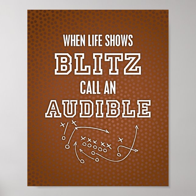 Football Quote WHEN LIFE SHOWS BLITZ Sign Print (Front)