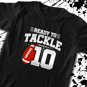 Football Ready To Tackle 10 Years 10th Birthday T-Shirt
