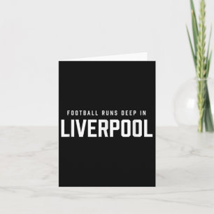 Football Runs Deep In Liverpool Card