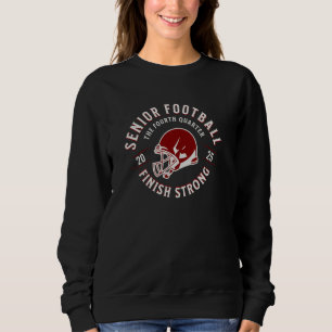 Football Senior 2025 The Fourth Quarter Sweatshirt