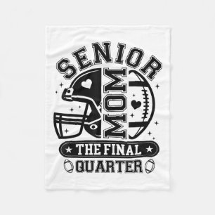 Football Senior Mum 2026 The Final Quarter Team Bl Fleece Blanket