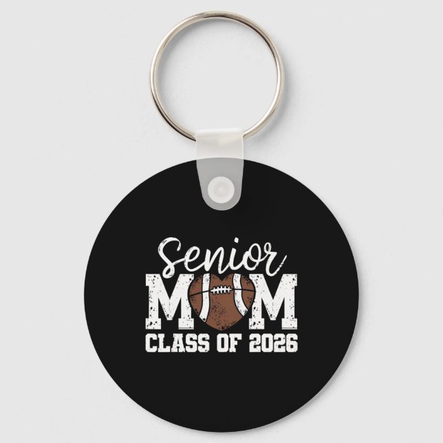 Football Senior Mum Cl Of 2026 Graduate Senior Mam Key Ring (Front)